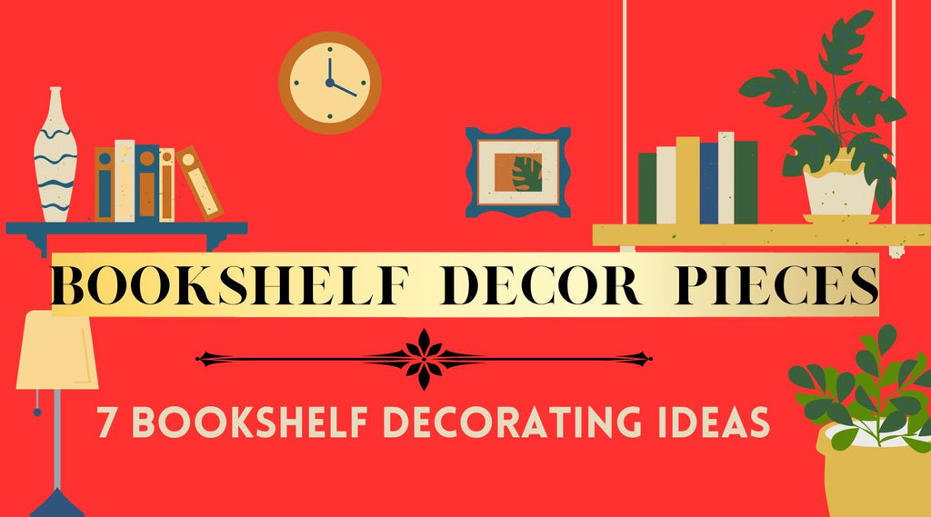 Bookshelf Decor Pieces: 7 Bookshelf Decorating Ideas - Bookshelf Memories
